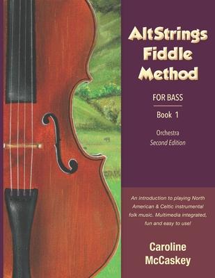 AltStrings Fiddle Method for Bass, Second Edition, Book 1