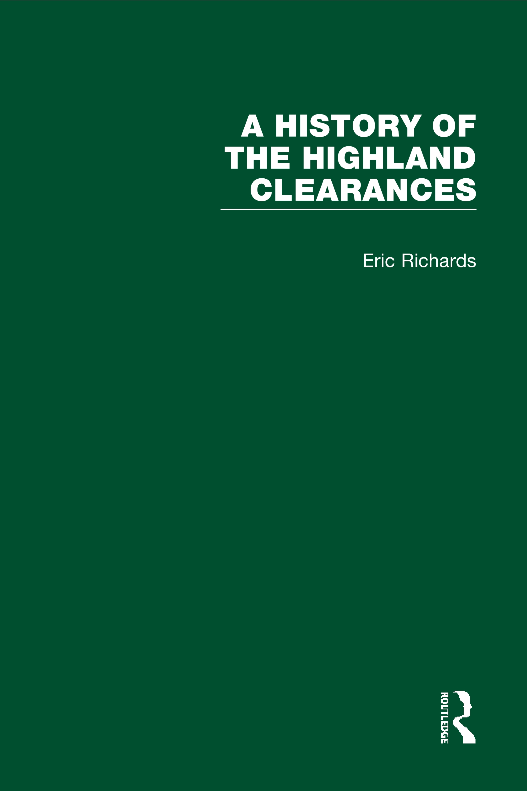 Routledge Library Editions: A History of the Highland Clearances