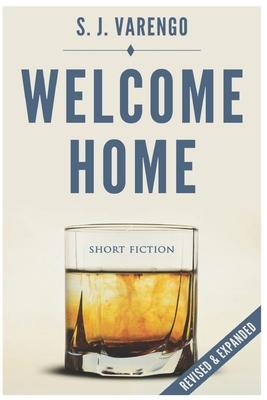 Welcome Home: Short Fiction