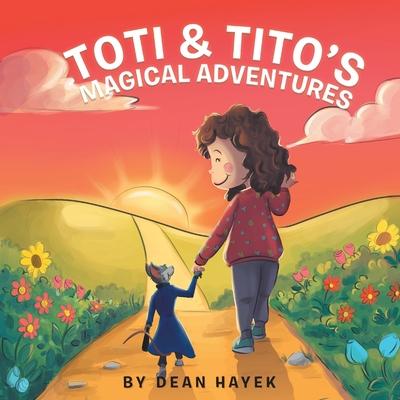 Toti & Tito’’s Magical Adventures