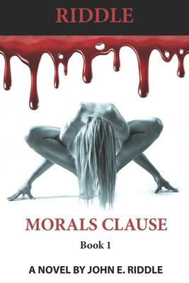 Morals Clause: Book 1