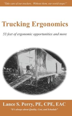 Trucking Ergonomics: 53 feet of ergonomic opportunities and more