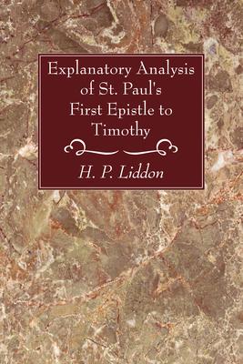 Explanatory Analysis of St. Paul’’s First Epistle to Timothy