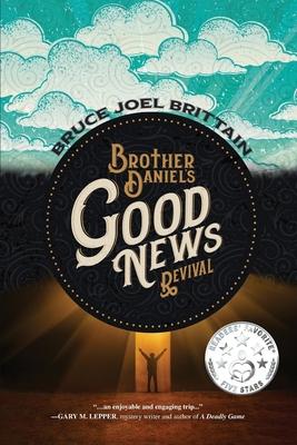 Brother Daniel’’s Good News Revival