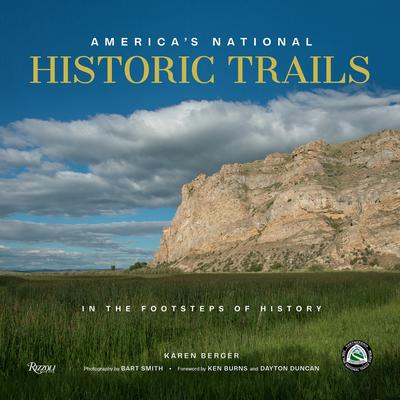 America’’s National Historic Trails: In the Footsteps of History