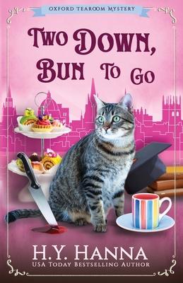 Two Down, Bun to Go: The Oxford Tearoom Mysteries - Book 3