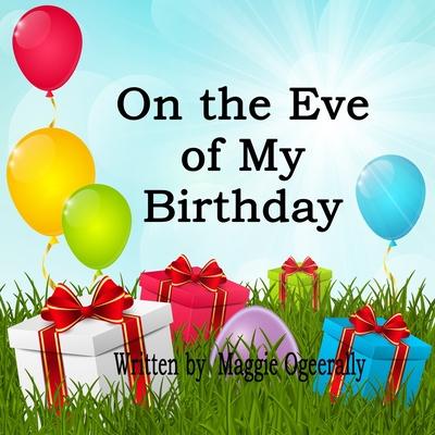 On the Eve of My Birthday