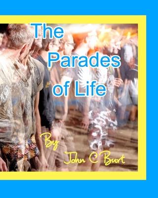 The Parades of Life.