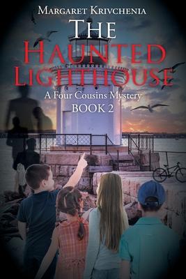 The Haunted Lighthouse: A Four Cousins Mystery