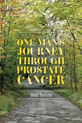 One Man’’s Journey Through Prostate Cancer