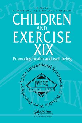 Children and Excercise XIX: Promoting Health and Well Being