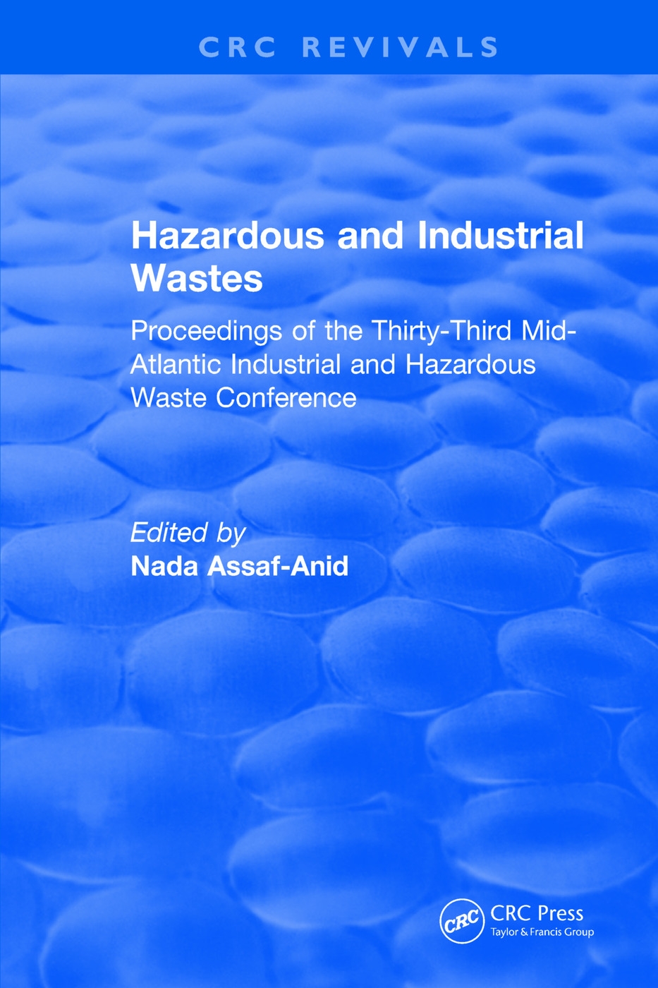 Hazardous and Industrial Wastes: Proceedings of the Thirty-Third Mid-Atlantic Industrial and Hazardous Waste Conference