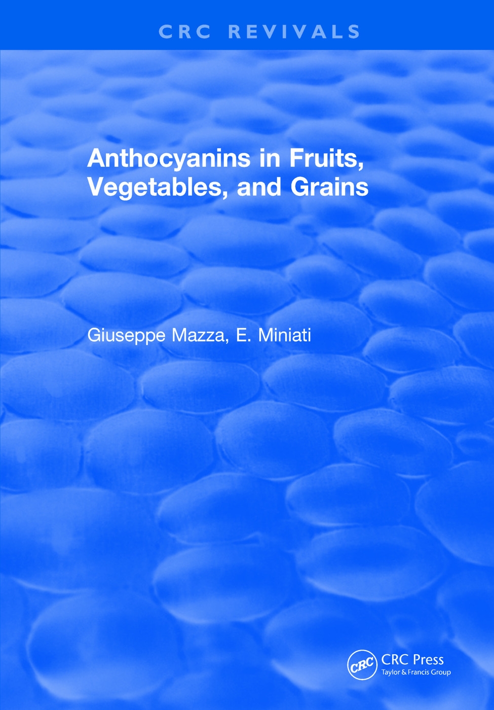 Anthocyanins in Fruits, Vegetables, and Grains