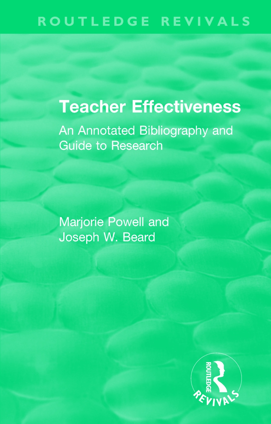 Teacher Effectiveness: An Annotated Bibliography and Guide to Research