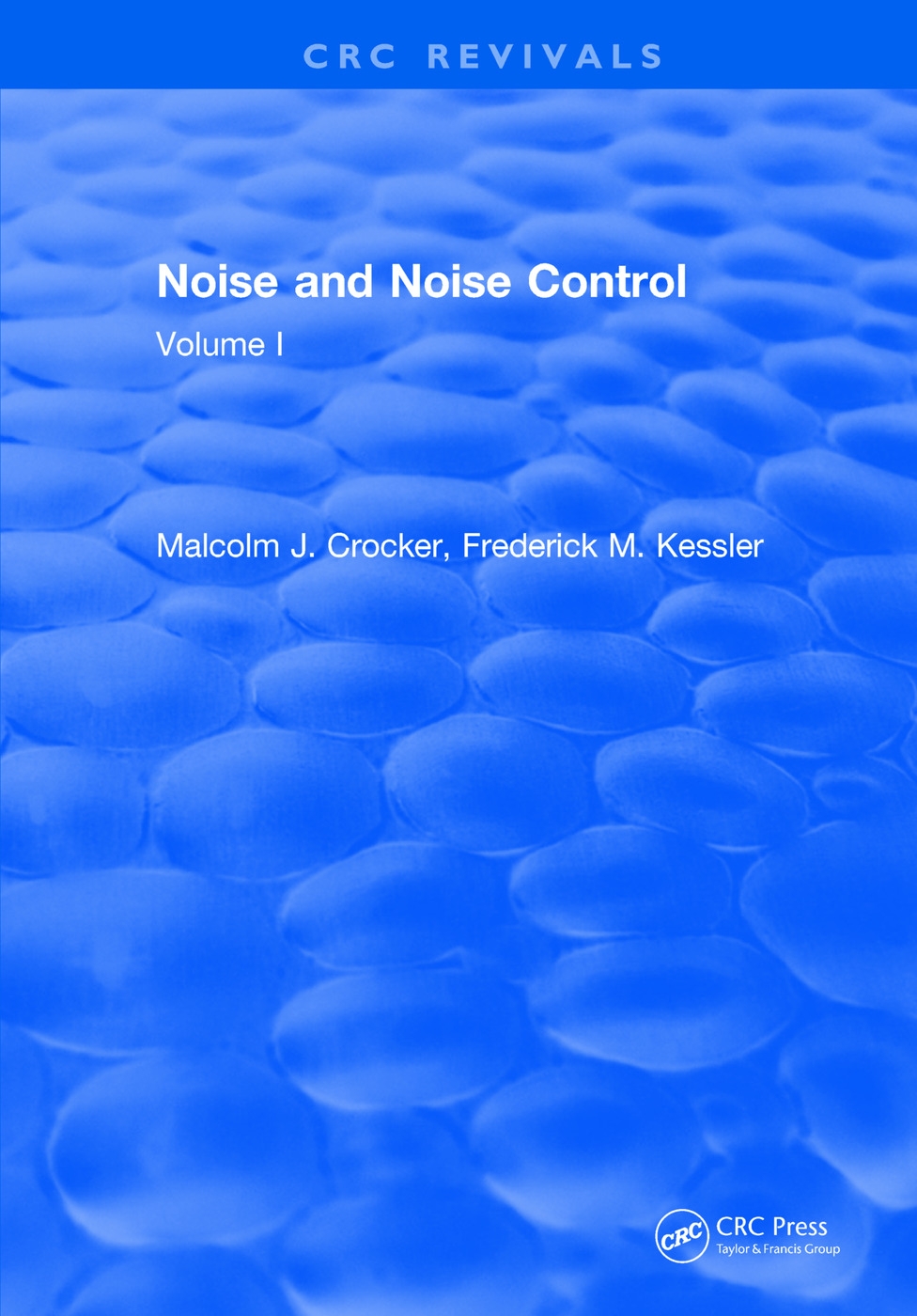 Noise and Noise Control: Volume 1