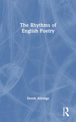 The Rhythms of English Poetry