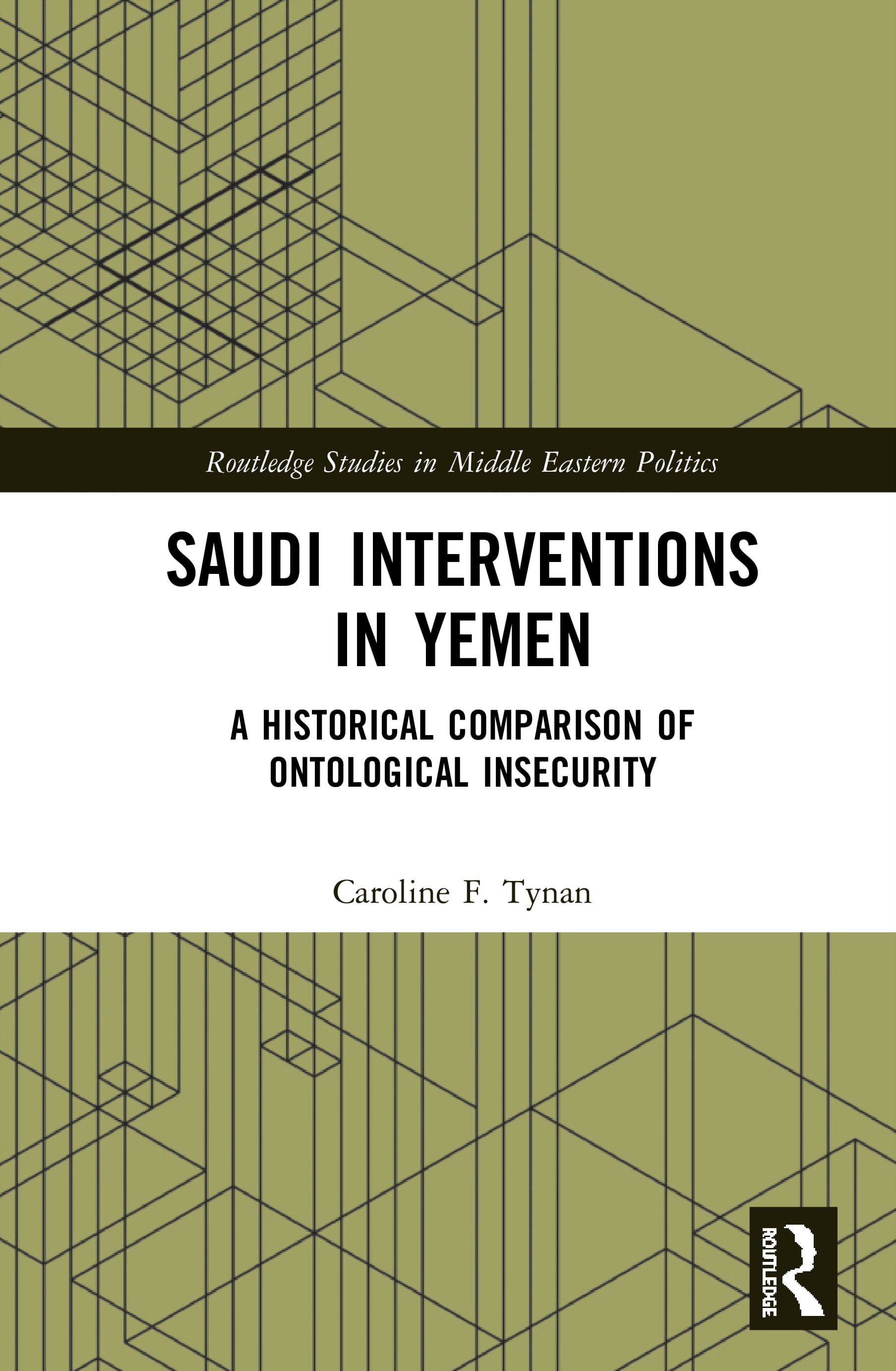 Saudi Interventions in Yemen: A Historical Comparison of Ontological Insecurity