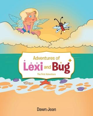 Adventures of Lexi and Bug: The First Adventure