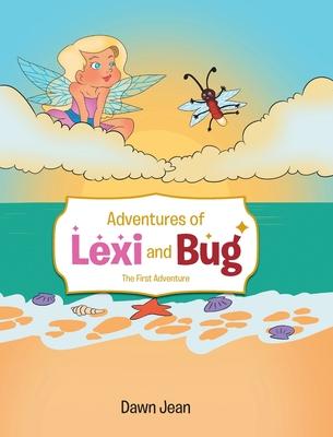 Adventures of Lexi and Bug: The First Adventure
