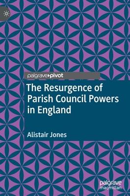 The Resurgence of Parish Council Powers in England