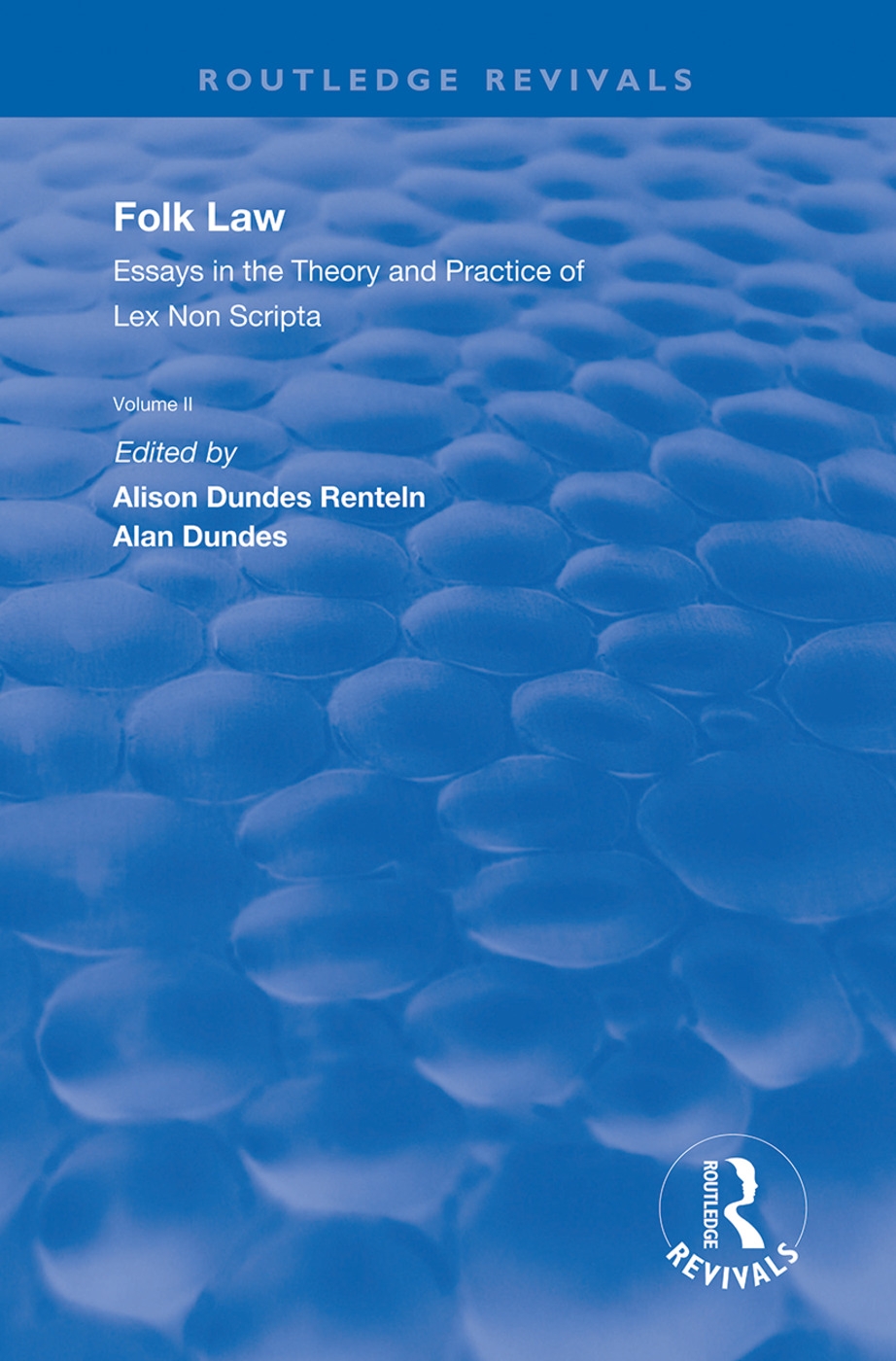 Folk Law: Essays in the Theory and Practice of Lex Non Scripta: Volume II