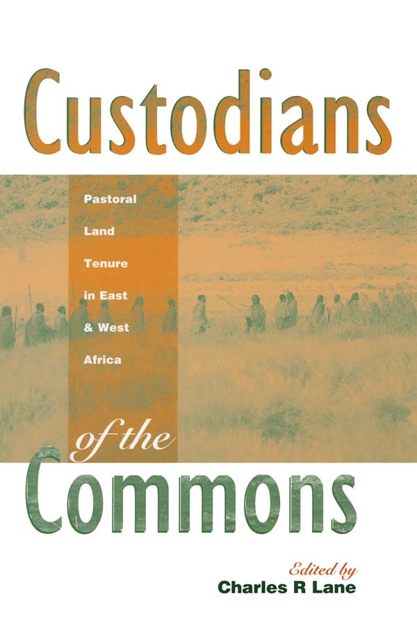 Custodians of the Commons: Pastoral Land Tenure in Africa