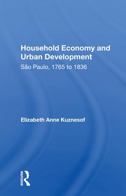 Household Economy and Urban Development: Sao Paulo 1765-1836