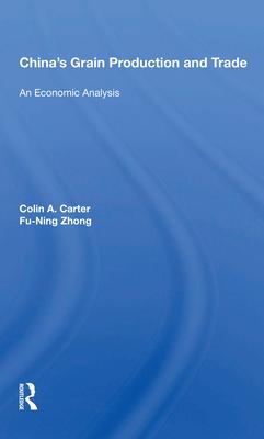 China’’s Grain Production and Trade: An Economic Analysis