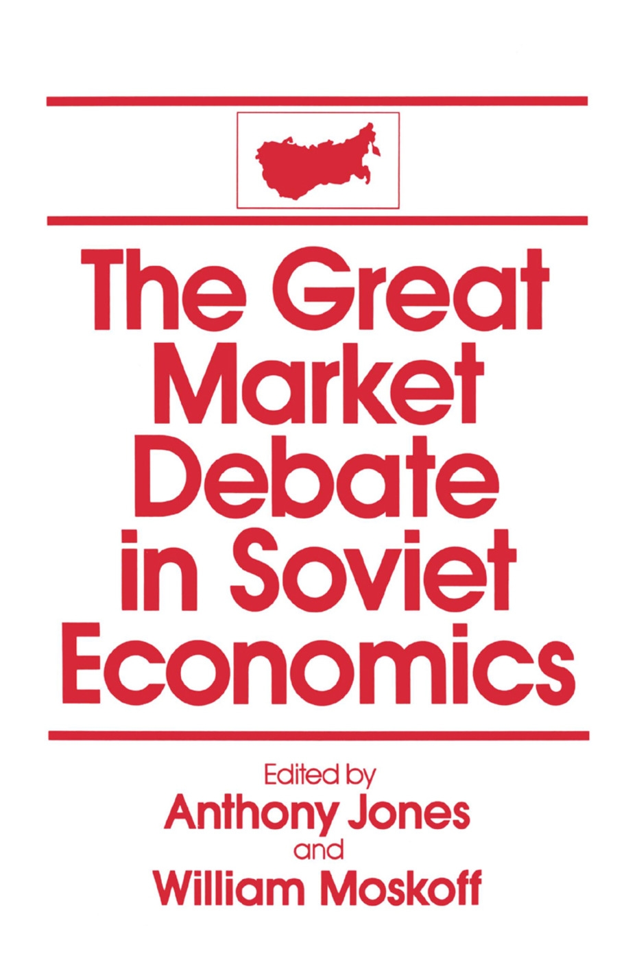 The Great Market Debate in Soviet Economics: An Anthology: An Anthology