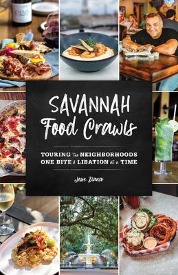 Savannah Food Crawls: Touring the Neighborhoods One Bite & Libation at a Time