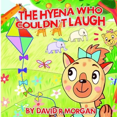 The Hyena Who Couldn’’t Laugh