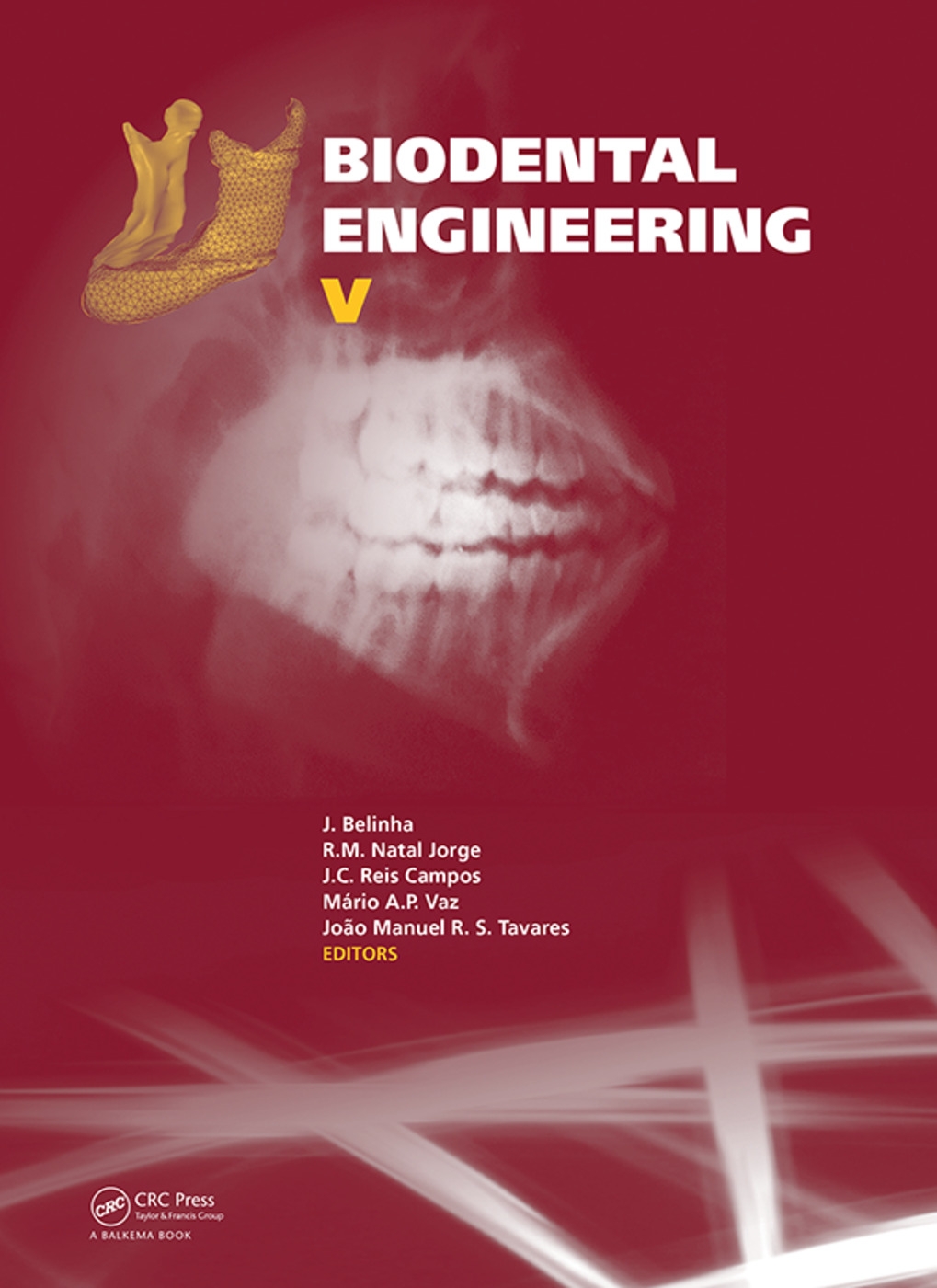 Biodental Engineering V: Proceedings of the 5th International Conference on Biodental Engineering (Biodental 2018), June 22-23, 2018, Porto, Po