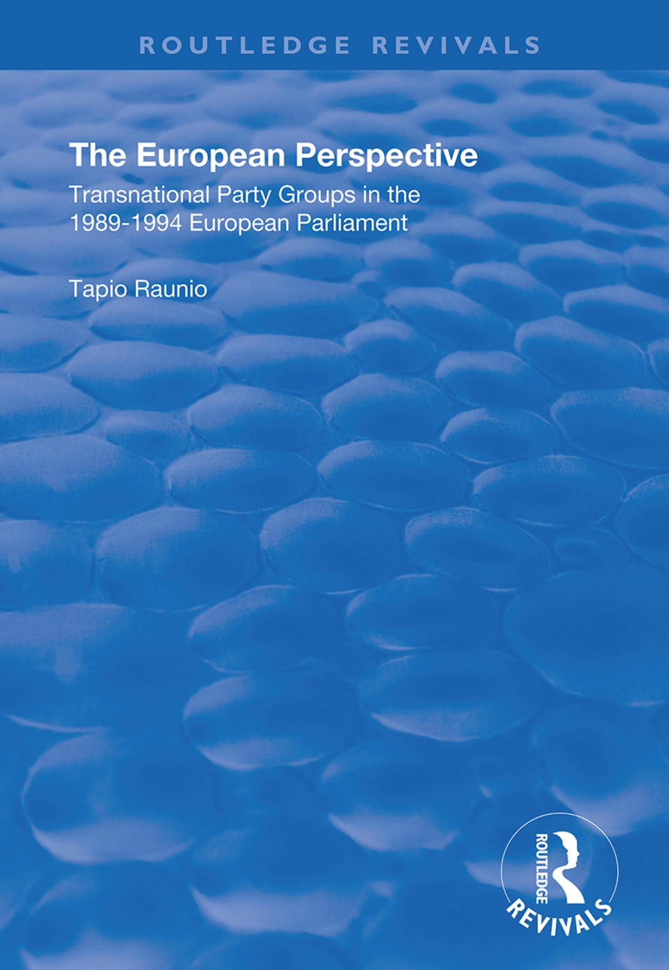 The European Perspective: Transnational Party Groups in the 1989-94 European Parliament