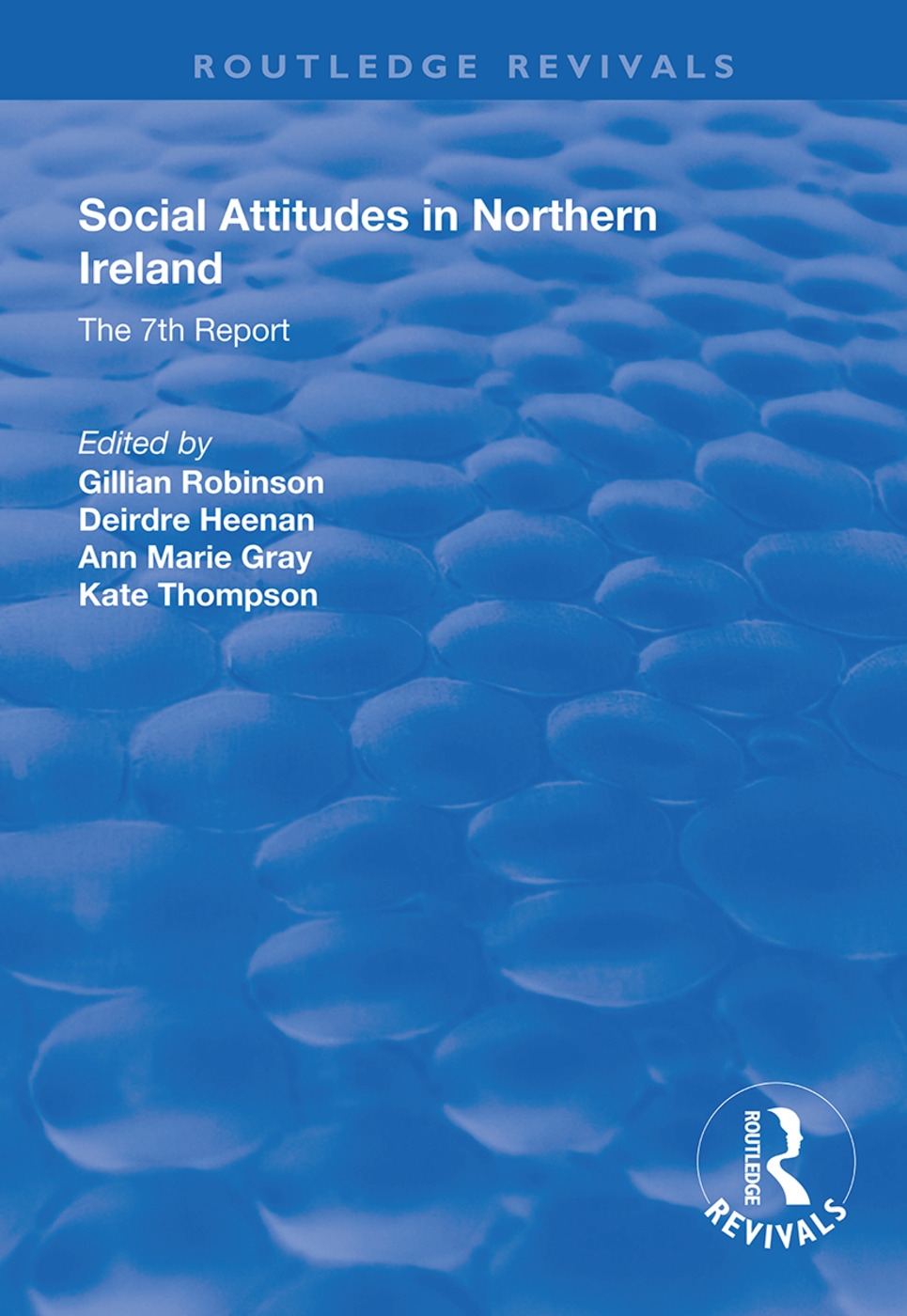 Social Attitudes in Northern Ireland: The 7th Report 1997-1998