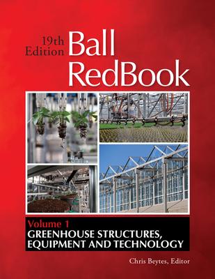 Ball Redbook, Volume 1: Greenhouses and Equipment