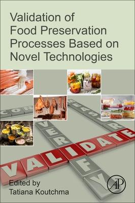 Validation of Food Preservation Processes Based on Novel Technologies