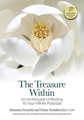 The Treasure Within: An Archetypal Unfolding to Your Infinite Potential