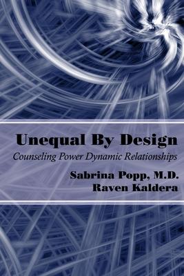 Unequal By Design: Counseling Power Dynamic Relationships