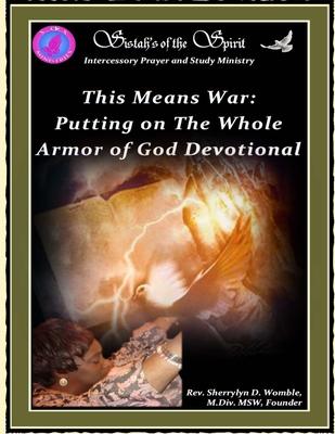 This Means War: Putting on the Whole Armor of God Devotional