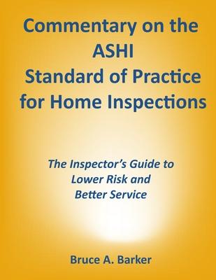 Commentary on the ASHI Standard of Practice for Home Inspections