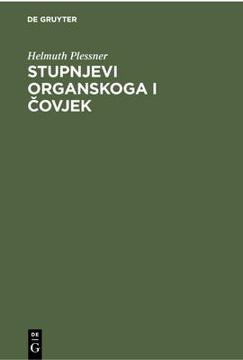 Stupnjevi organskoga i čovjek