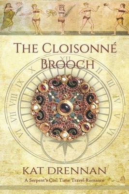 The Cloisonne Brooch: A Serpent’’s Coil Time Travel Romance