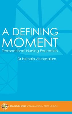 A Defining Moment: Transnational Nursing Education