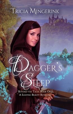 Dagger’’s Sleep: A Retelling of Sleeping Beauty