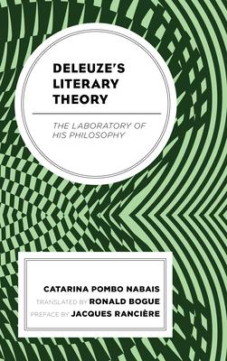 Deleuze’’s Literary Theory: The Laboratory of His Philosophy