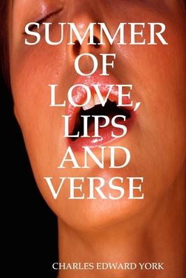 Summer of Love, Lips and Verse