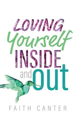 Loving Yourself Inside and Out