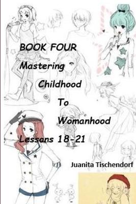 Mastering Girlhood To Womanhood Book 4