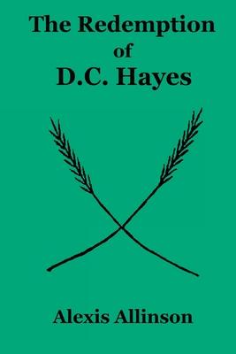 The Redemption of D.C. Hayes