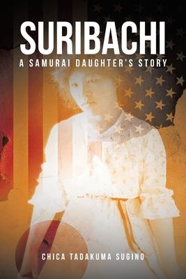 Suribachi: A Samurai Daughter’’s Story